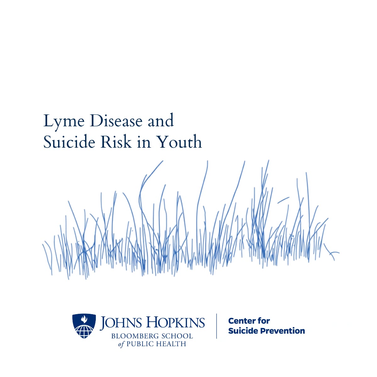 Center graphic: “Lyme Disease and Suicide Risk in Youth,” with a line drawing of tall grass.